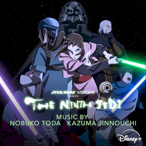 Star Wars: Visions Presents - The Ninth Jedi (Original Soundtrack)