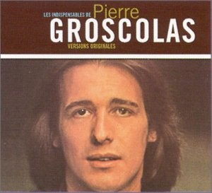 Les Indispensables de Pierre Groscolas
