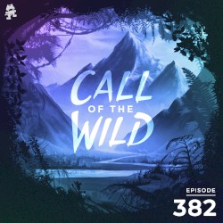 2022-01-05: 382 – Monstercat: Call of the Wild (Homecoming 2022)