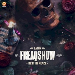 Rest in Peace (Freaqshow Anthem 2017)