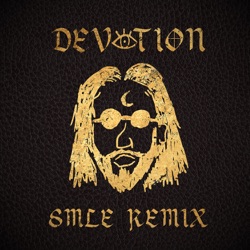 Devotion (SMLE remix)