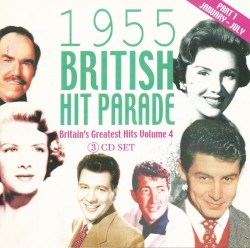 1955 British Hit Parade: Britain’s Greatest Hits, Volume 4 Part 1