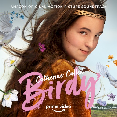 Catherine Called Birdy: Amazon Original Motion Picture Soundtrack