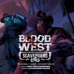 Blood West: Scavengers (Original Game Soundtrack)