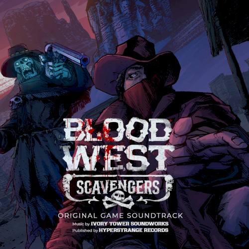 Blood West: Scavengers (Original Game Soundtrack)
