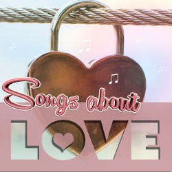 Songs About Love