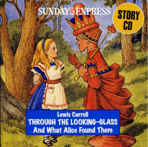 Alice’s Adventures in Wonderland / Through the Looking-Glass