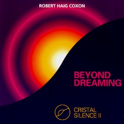 Cristal Silence II: Beyond Dreaming