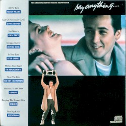 Say Anything… The Original Motion Picture Soundtrack