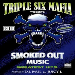 Smoked Out Music Greatest Hits