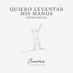 Quiero Levantar Mis Manos Instrumental