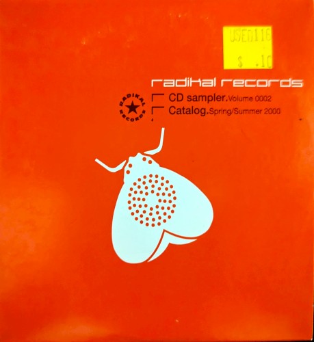 Radikal Records: CD Sampler, Volume 0002 - Spring/Summer 2000