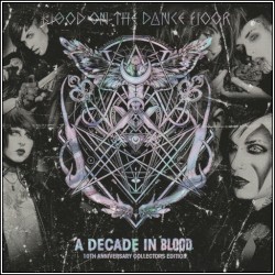 A Decade In Blood (10th Anniversary Collectors Edition)