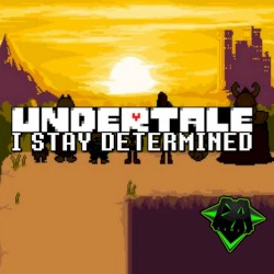 I Stay Determined