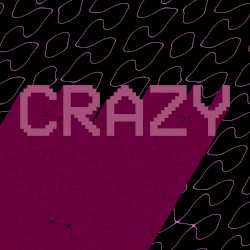 Crazy