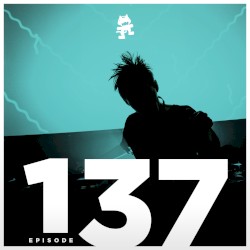 2017-01-17: Monstercat Podcast, Ep. 137