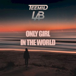 Only Girl In The World