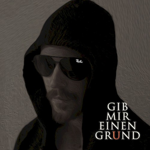 Gib mir einen Grund