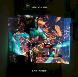 Bad Vibes