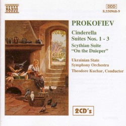 Cinderella Suites nos. 1-3 / Scythian Suite / “On the Dnieper”