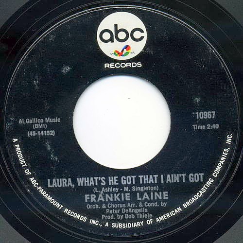 Laura, What's He Got That I Ain't Got / Sometimes (I Just Can't Stand You)
