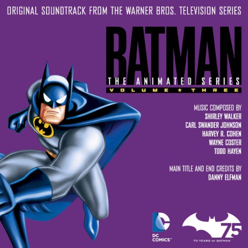Batman: The Animated Series, Vol. 3 (Original Soundtrack From the Warner Bros. Television Series)