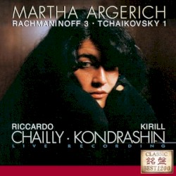 Rachmaninov Piano Concerto No.3, Tchaikovsky Piano Concerto No.1 : Argerich(P)Chailly / Kondrashin /