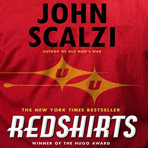 Redshirts: A Novel with Three Codas