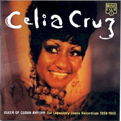 Queen of Cuban Rhythm: The Legendary Seeco Recordings 1959–1965