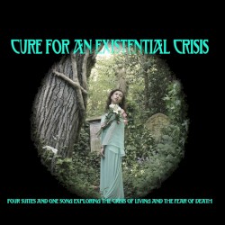 Cure for an Existential Crisis
