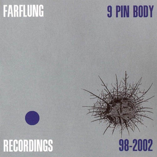 9 Pin Body Recordings 98-2002