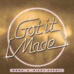 Got It Made