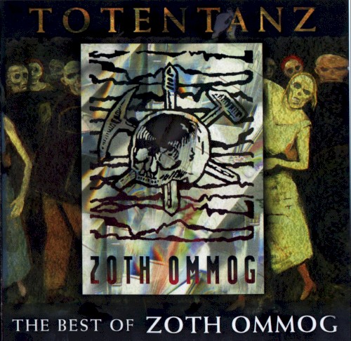Totentanz: The Best of Zoth Ommog