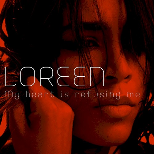 My Heart Is Refusing Me