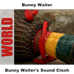Bunny Wailer's Sound Clash