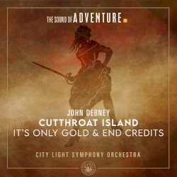 It's Only Gold & End Credits (From "Cutthroat Island“)