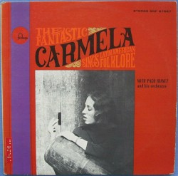 The Fantastic Carmela Sings Latin American Folklore