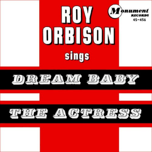 Dream Baby (How Long Must I Dream) / The Actress