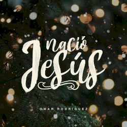 Nació Jesús
