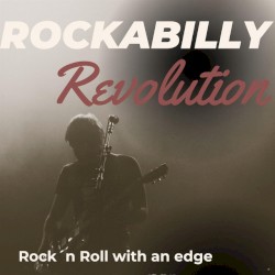 Rockabilly Revolution: Rock ’n Roll With an Edge
