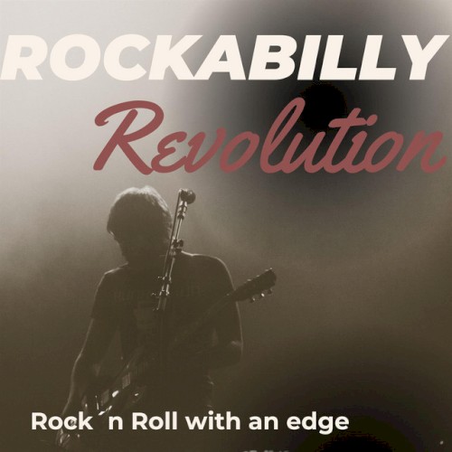 Rockabilly Revolution: Rock ’n Roll With an Edge