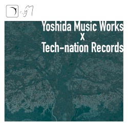 吉田音楽製作所×Tech-nation Records