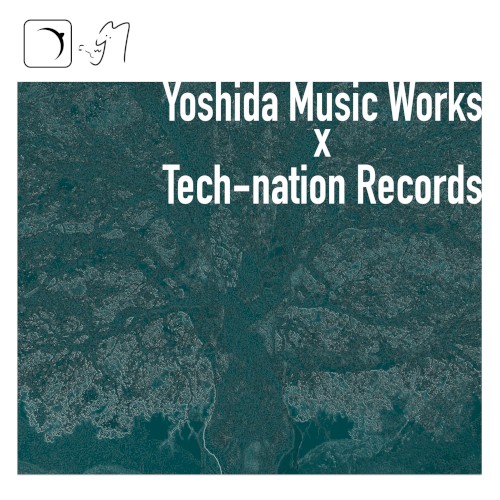 吉田音楽製作所×Tech-nation Records