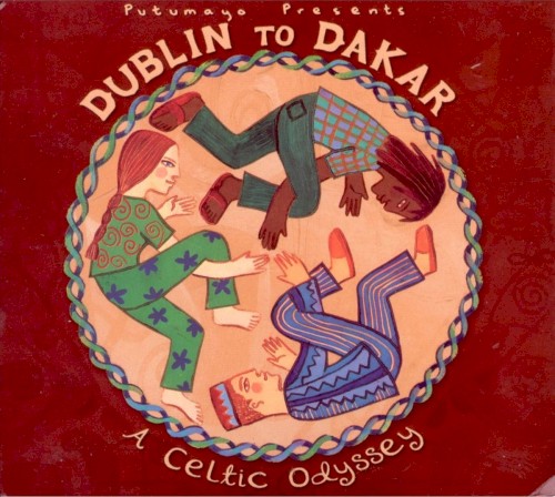 Putumayo Presents: Dublin to Dakar: A Celtic Odyssey