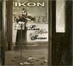 Love Hate & Sorrow