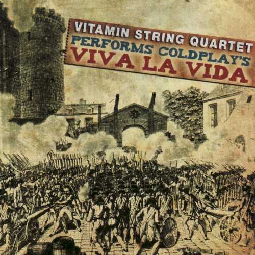 Vitamin String Quartet Performs Coldplay's Viva la Vida