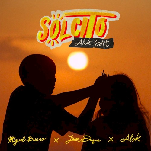 Solcito (Alok edit)