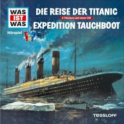 Die Reise der Titanic / Expedition Tauchboot