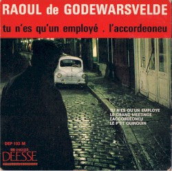 Tu n’es qu’un employé / L’Accordéoneu