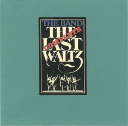 The Complete Last Waltz